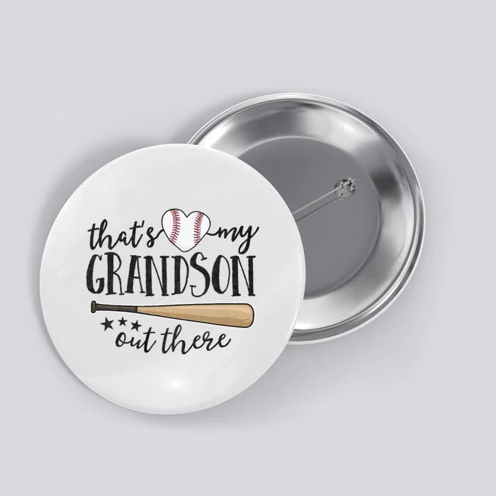 ThatS My Grandson Out There Baseball Grandma MotherS Day Button