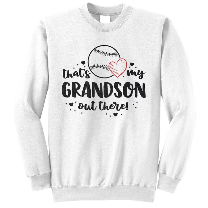 ThatS My Grandson Out There Baseball Grandma MotherS Day Sweatshirt