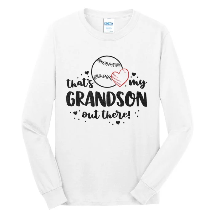 ThatS My Grandson Out There Baseball Grandma MotherS Day Tall Long Sleeve T-Shirt