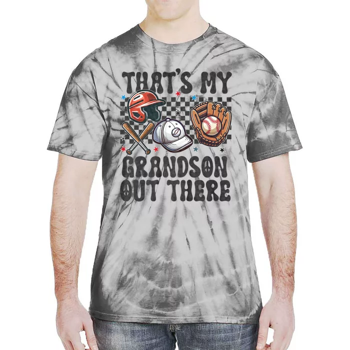 ThatS My Grandson Out There Baseball For Grandpa Grandma Tie-Dye T-Shirt