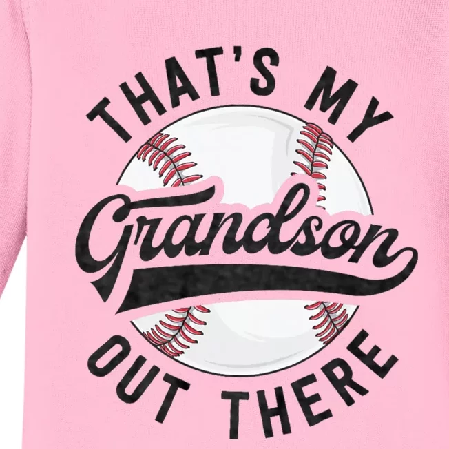 ThatS My Grandson Out There Baseball For Grandpa Grandma Baby Long Sleeve Bodysuit