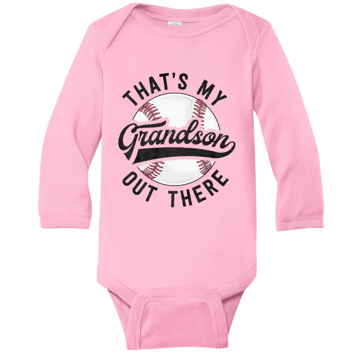 ThatS My Grandson Out There Baseball For Grandpa Grandma Baby Long Sleeve Bodysuit