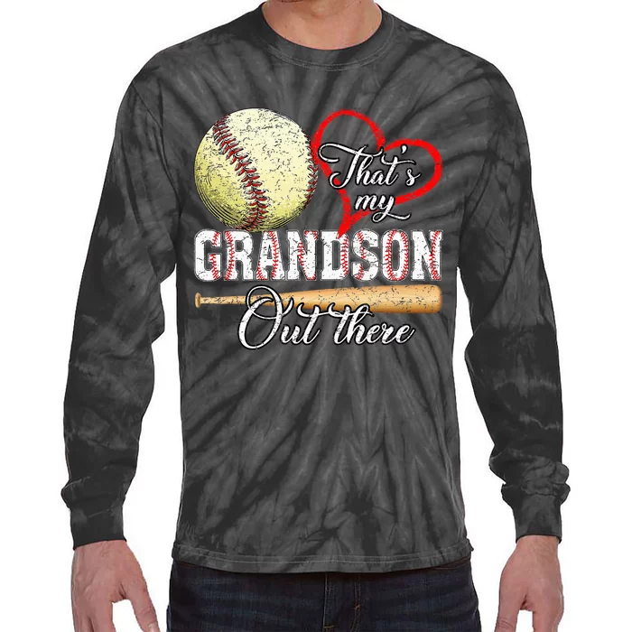 ThatS My Grandson Out There Baseball Grandma MotherS Day Tie-Dye Long Sleeve Shirt