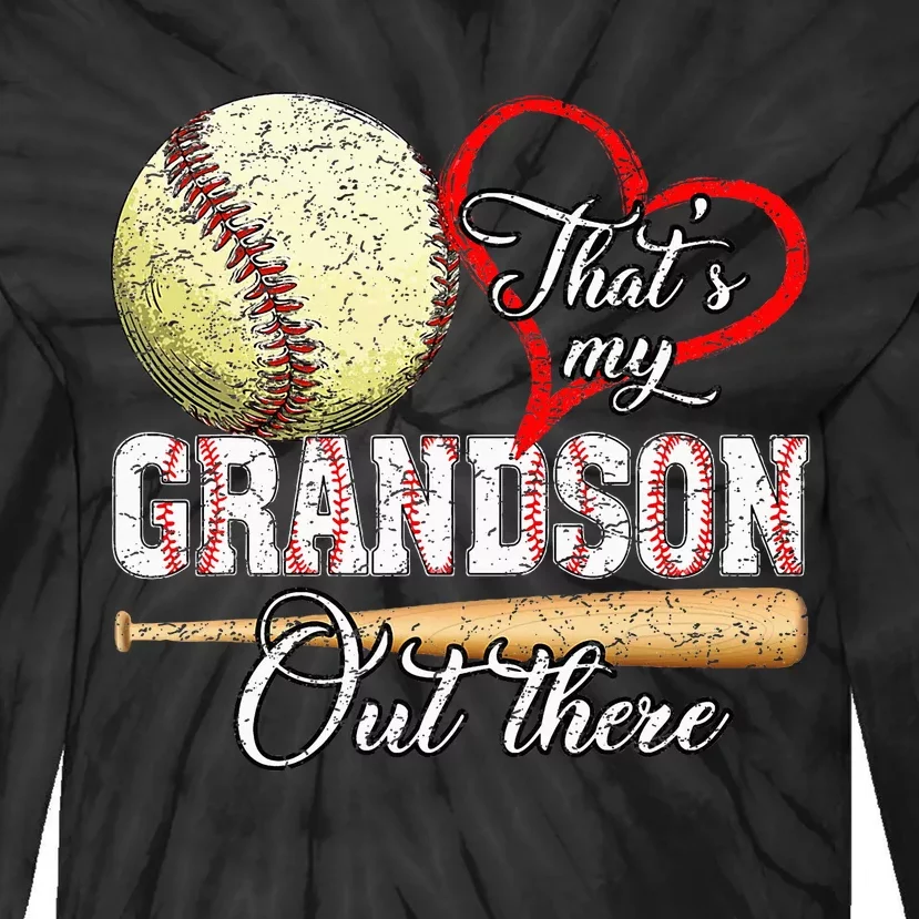 ThatS My Grandson Out There Baseball Grandma MotherS Day Tie-Dye Long Sleeve Shirt