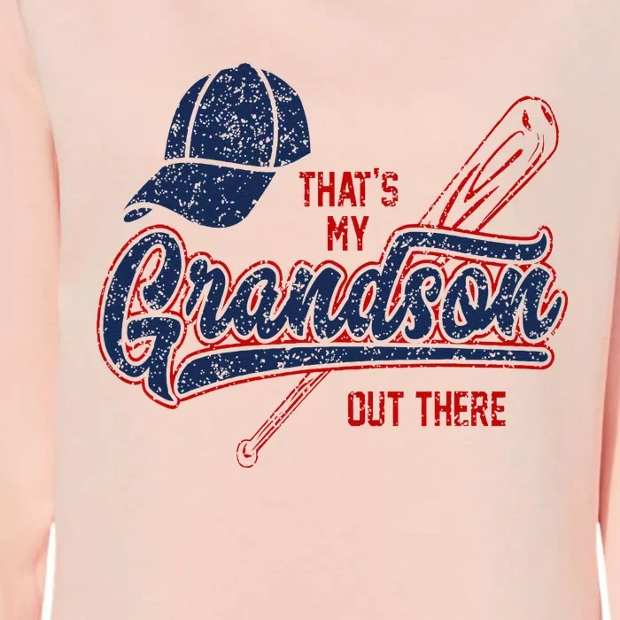 Thats My Grandson Out There Baseball Grandma Mothers Day Womens California Wash Sweatshirt