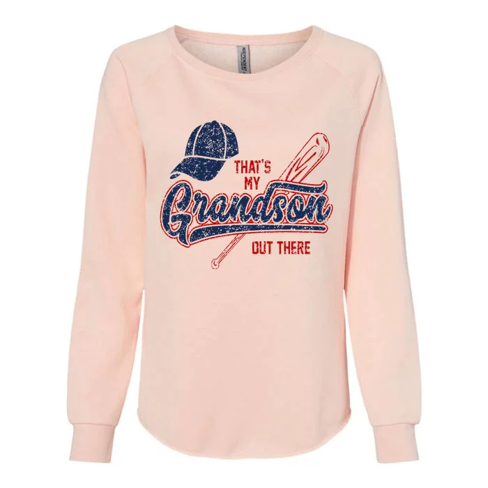 Thats My Grandson Out There Baseball Grandma Mothers Day Womens California Wash Sweatshirt