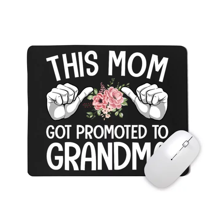 This Mom Got Promoted To Grandma Flower Art Mousepad