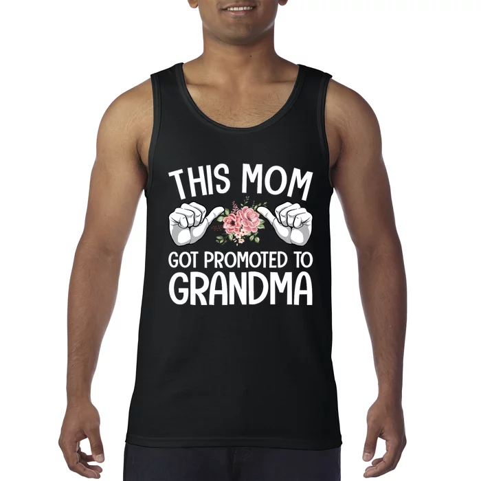 This Mom Got Promoted To Grandma Flower Art Tank Top