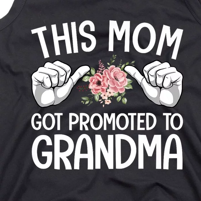 This Mom Got Promoted To Grandma Flower Art Tank Top