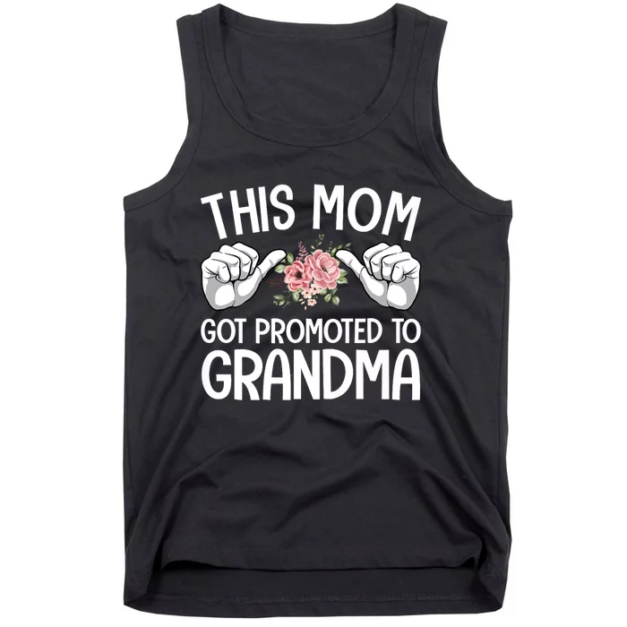 This Mom Got Promoted To Grandma Flower Art Tank Top