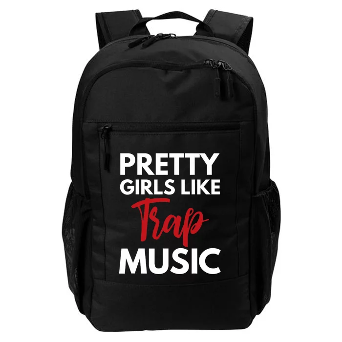 Trap Music Gift Pretty Like Trap Music Daily Commute Backpack