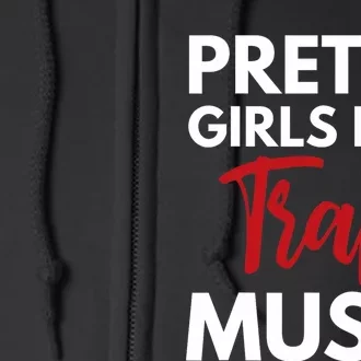 Trap Music Gift Pretty Like Trap Music Full Zip Hoodie