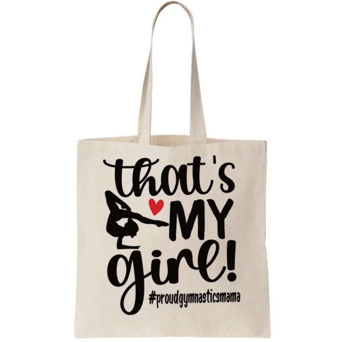 That's My Gymnastics Mom Of Gymnast Mama Gift Tote Bag