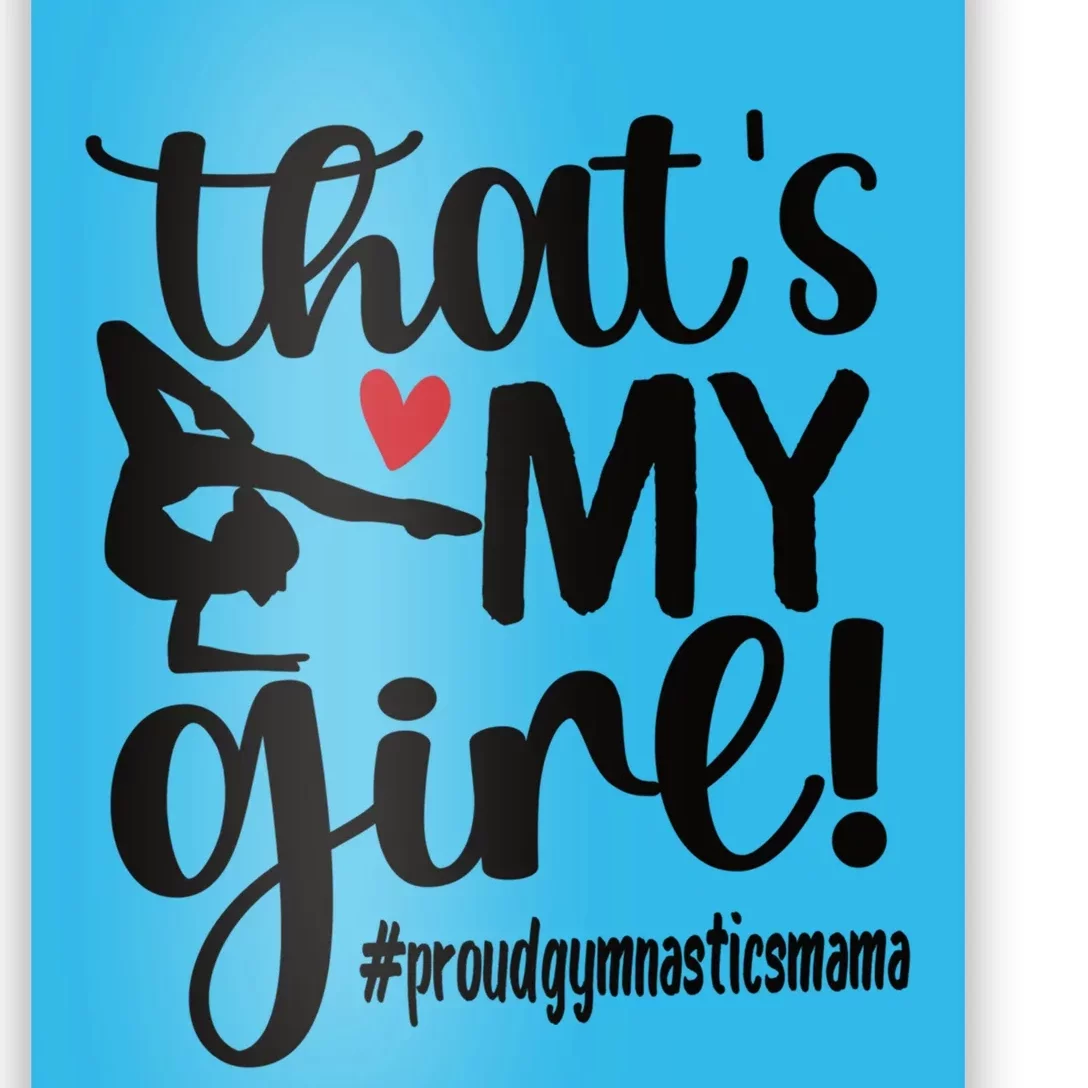 That's My Gymnastics Mom Of Gymnast Mama Gift Poster