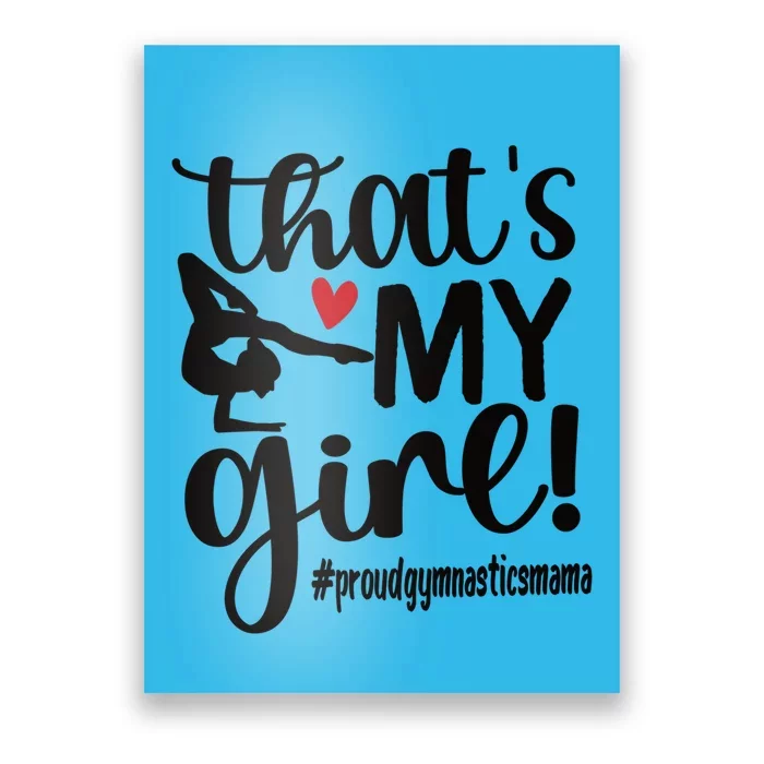 That's My Gymnastics Mom Of Gymnast Mama Gift Poster