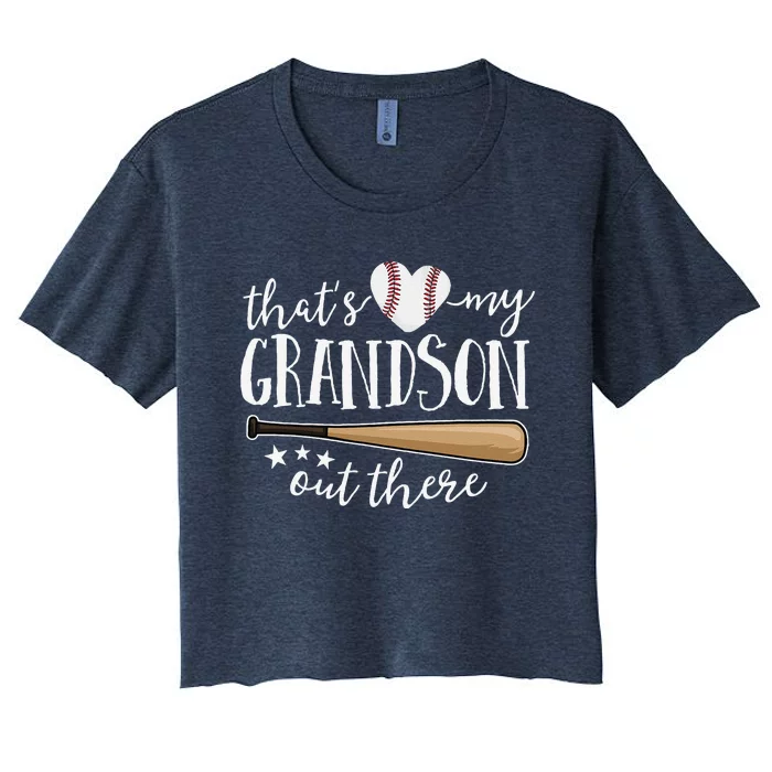 ThatS My Grandson Out There Gift Women Baseball Grandma Women's Crop Top Tee