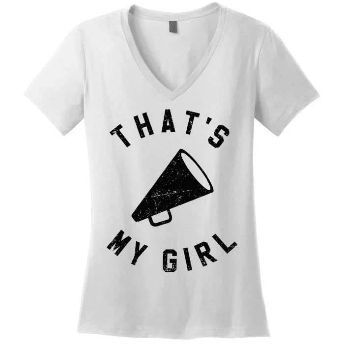 ThatS My Girl Cheerleading Women's V-Neck T-Shirt