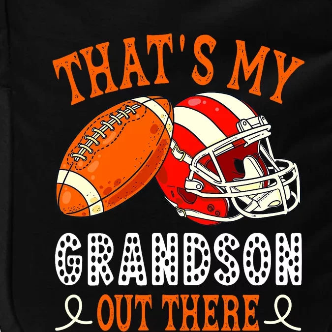 Thats My Grandson Out There Funny Football Grandma Impact Tech Backpack