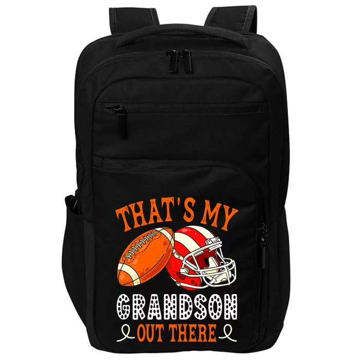 Thats My Grandson Out There Funny Football Grandma Impact Tech Backpack