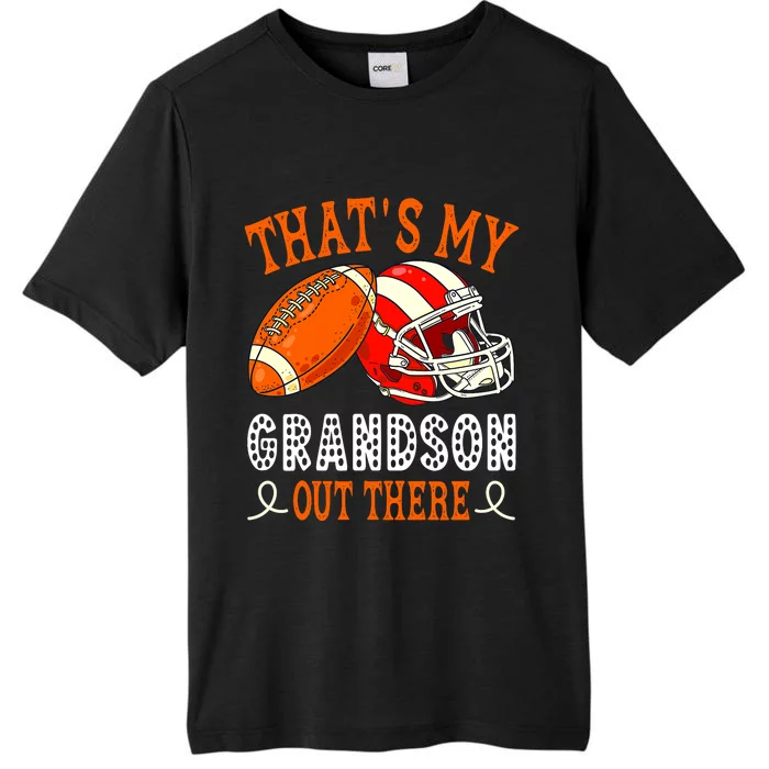 Thats My Grandson Out There Funny Football Grandma ChromaSoft Performance T-Shirt