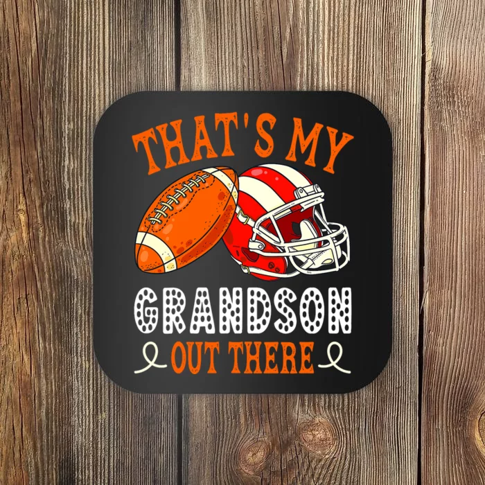 Thats My Grandson Out There Funny Football Grandma Coaster