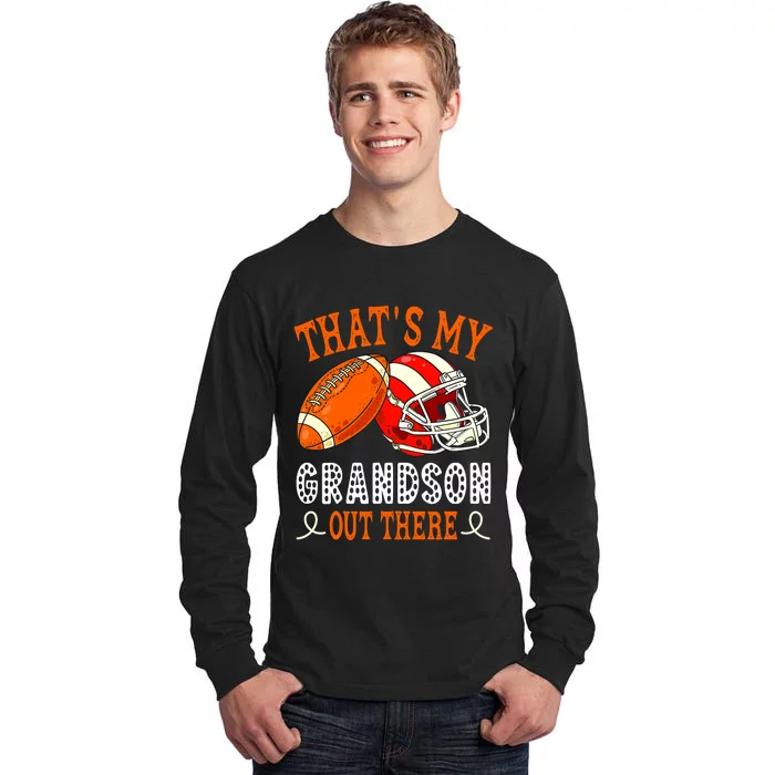 Thats My Grandson Out There Funny Football Grandma Tall Long Sleeve T-Shirt