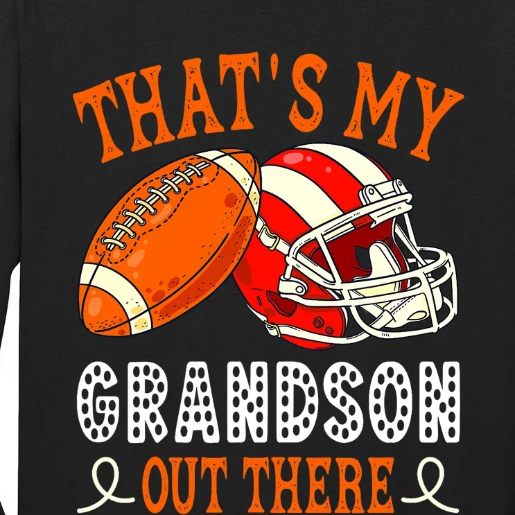 Thats My Grandson Out There Funny Football Grandma Tall Long Sleeve T-Shirt