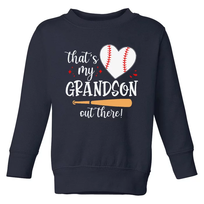 Thats My Grandson Out There Gifts Women Baseball Grandma Mom Toddler Sweatshirt