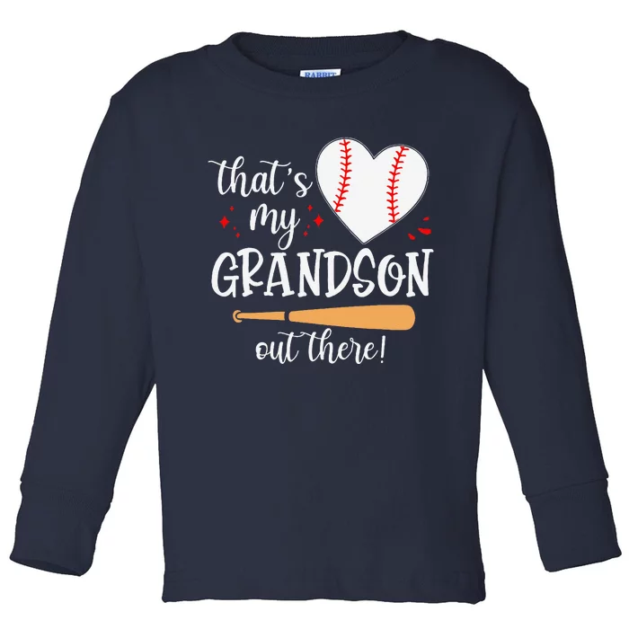 Thats My Grandson Out There Gifts Women Baseball Grandma Mom Toddler Long Sleeve Shirt