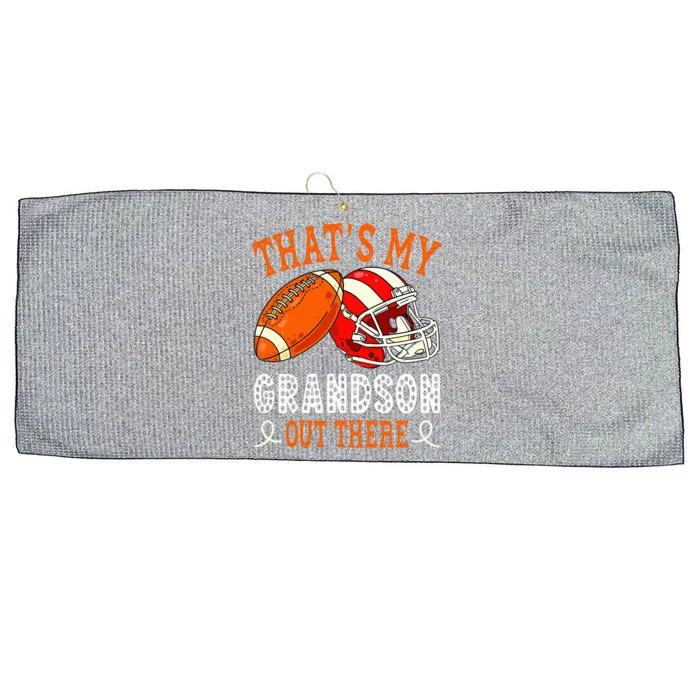 Thats My Grandson Out There Funny Football Grandma Large Microfiber Waffle Golf Towel