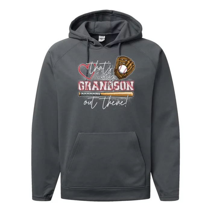 That's My Grandson Out There Proud Baseball Grandparent Performance Fleece Hoodie