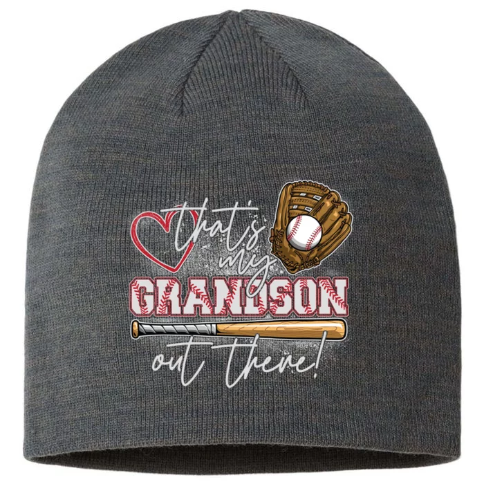 That's My Grandson Out There Proud Baseball Grandparent 8 1/2in Sustainable Knit Beanie