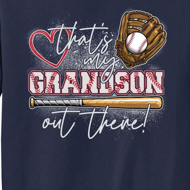 That's My Grandson Out There Proud Baseball Grandparent Sweatshirt