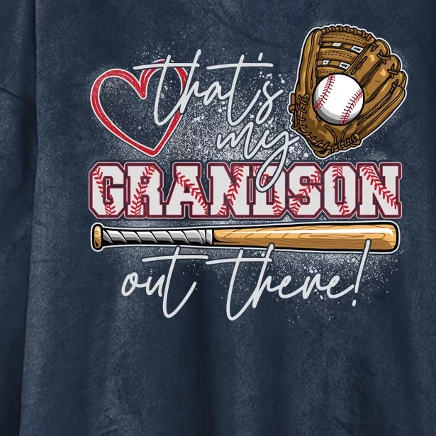 That's My Grandson Out There Proud Baseball Grandparent Hooded Wearable Blanket