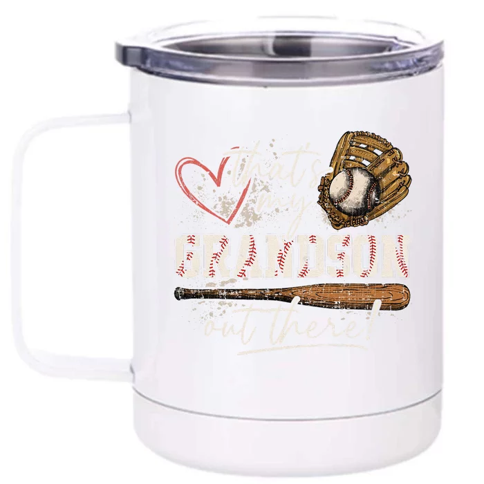 ThatS My Grandson Out There Baseball Grandma Front & Back 12oz Stainless Steel Tumbler Cup