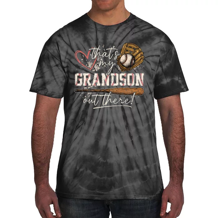 ThatS My Grandson Out There Baseball Grandma Tie-Dye T-Shirt