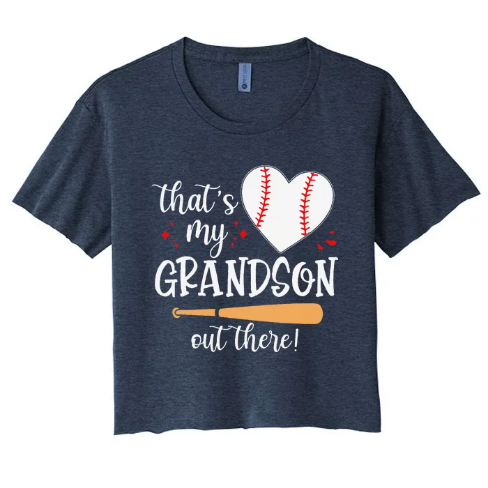 Thats My Grandson Out There Gifts Women Baseball Grandma Mom Women's Crop Top Tee