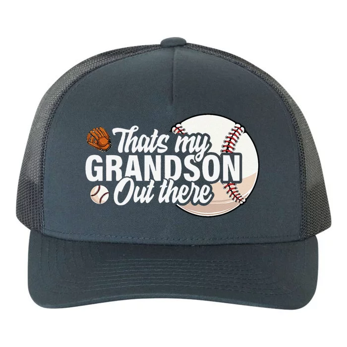 ThatS My Grandson Out There Baseball Grandpa Grandma Yupoong Adult 5-Panel Trucker Hat