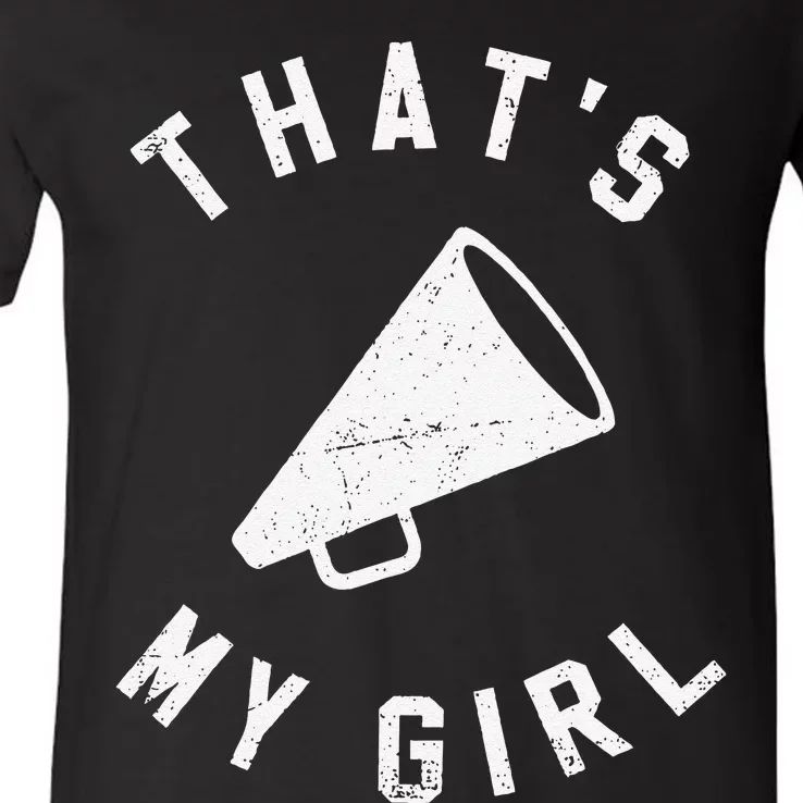 ThatS My Girl Cheerleading Gift V-Neck T-Shirt