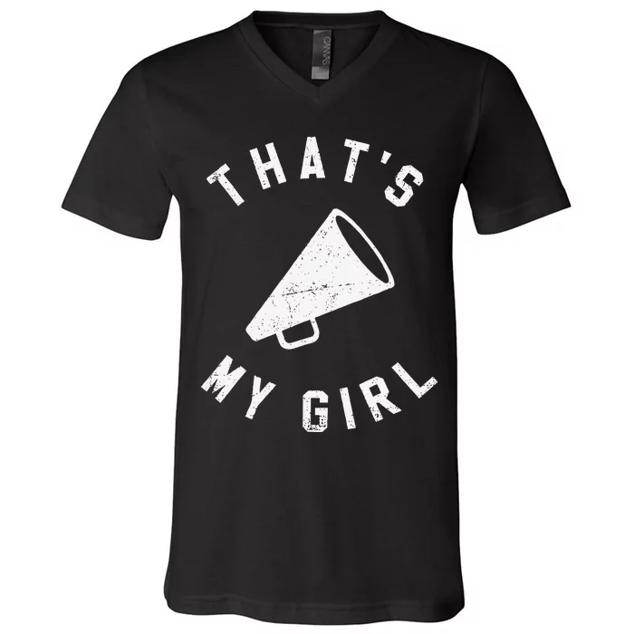 ThatS My Girl Cheerleading Gift V-Neck T-Shirt