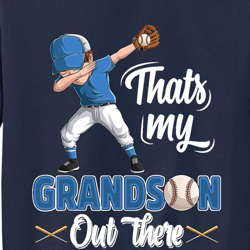 Thats My Grandson Out There Baseball Grandpa Grandma Tall Sweatshirt