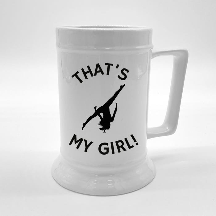 ThatS My Girl Gymnast Gymnastics Mom Dad Aerial Graphic Front & Back Beer Stein