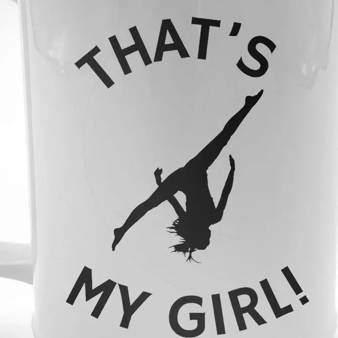 ThatS My Girl Gymnast Gymnastics Mom Dad Aerial Graphic Front & Back Beer Stein