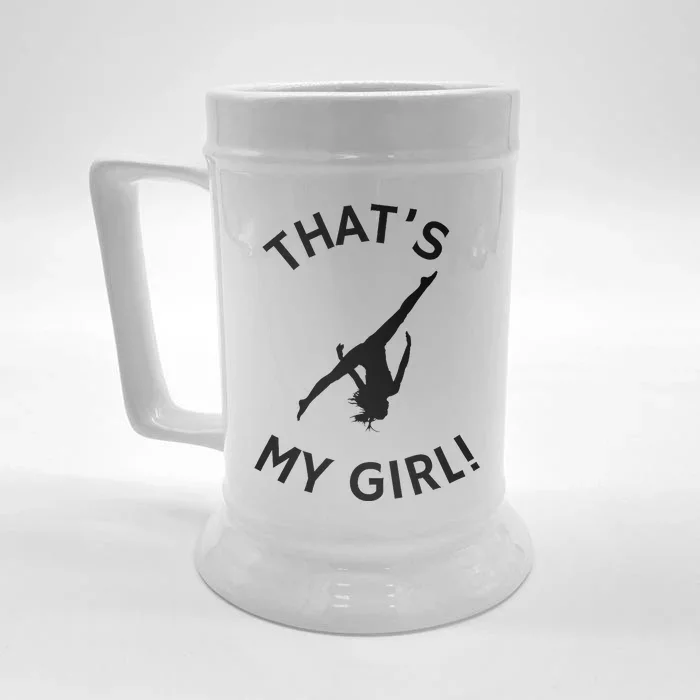 ThatS My Girl Gymnast Gymnastics Mom Dad Aerial Graphic Front & Back Beer Stein