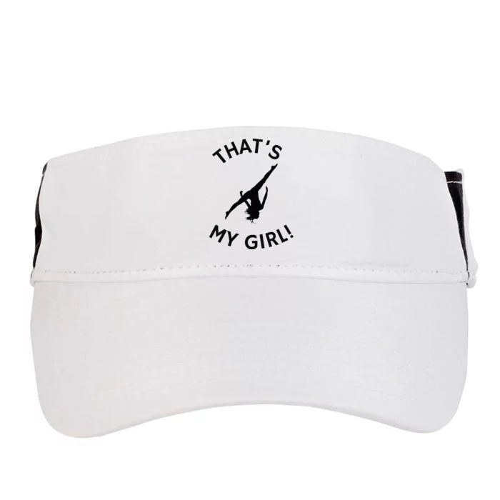 ThatS My Girl Gymnast Gymnastics Mom Dad Aerial Graphic Adult Drive Performance Visor