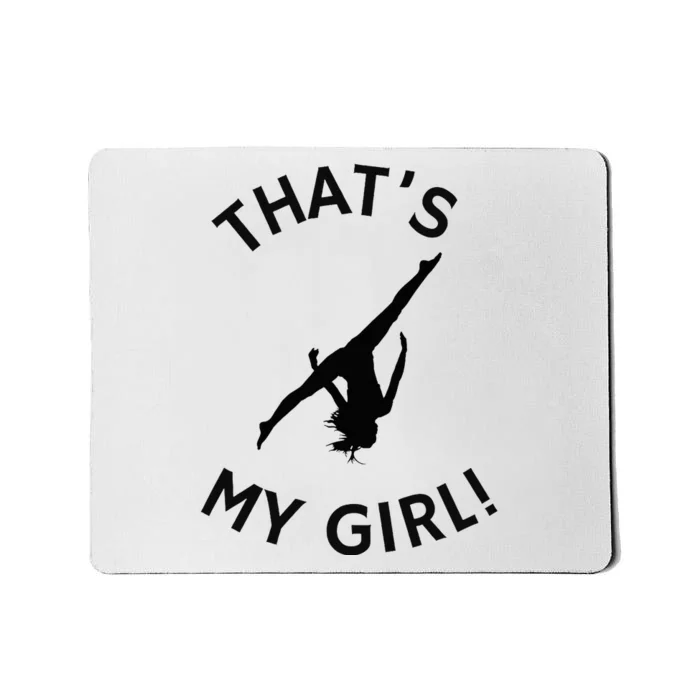 ThatS My Girl Gymnast Gymnastics Mom Dad Aerial Graphic Mousepad