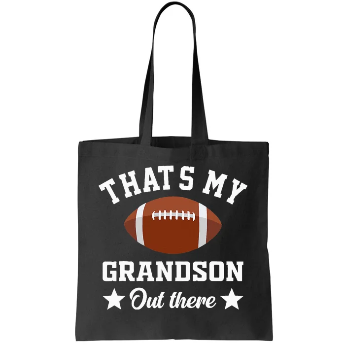 That's My Grandson Out There Funny Football Grandma Tote Bag