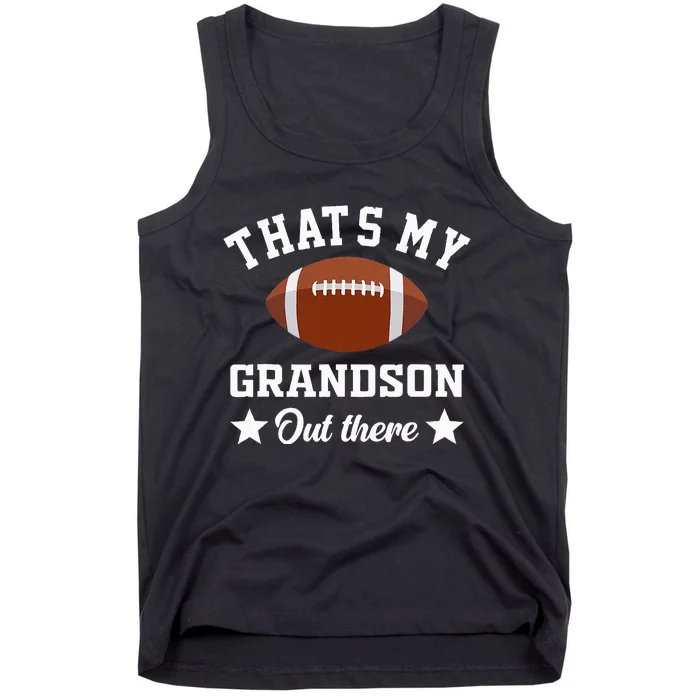 That's My Grandson Out There Funny Football Grandma Tank Top