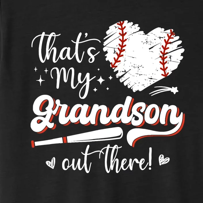 ThatS My Grandson Out There Wo Baseball Grandma ChromaSoft Performance T-Shirt