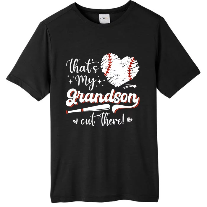 ThatS My Grandson Out There Wo Baseball Grandma ChromaSoft Performance T-Shirt